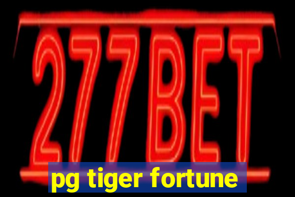 pg tiger fortune